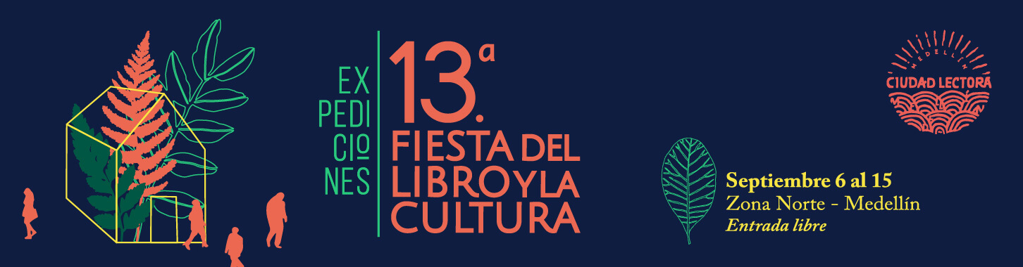 13 Fiesta Del Libro Y La Cultura Medellin Fiesta Del Libro Y La