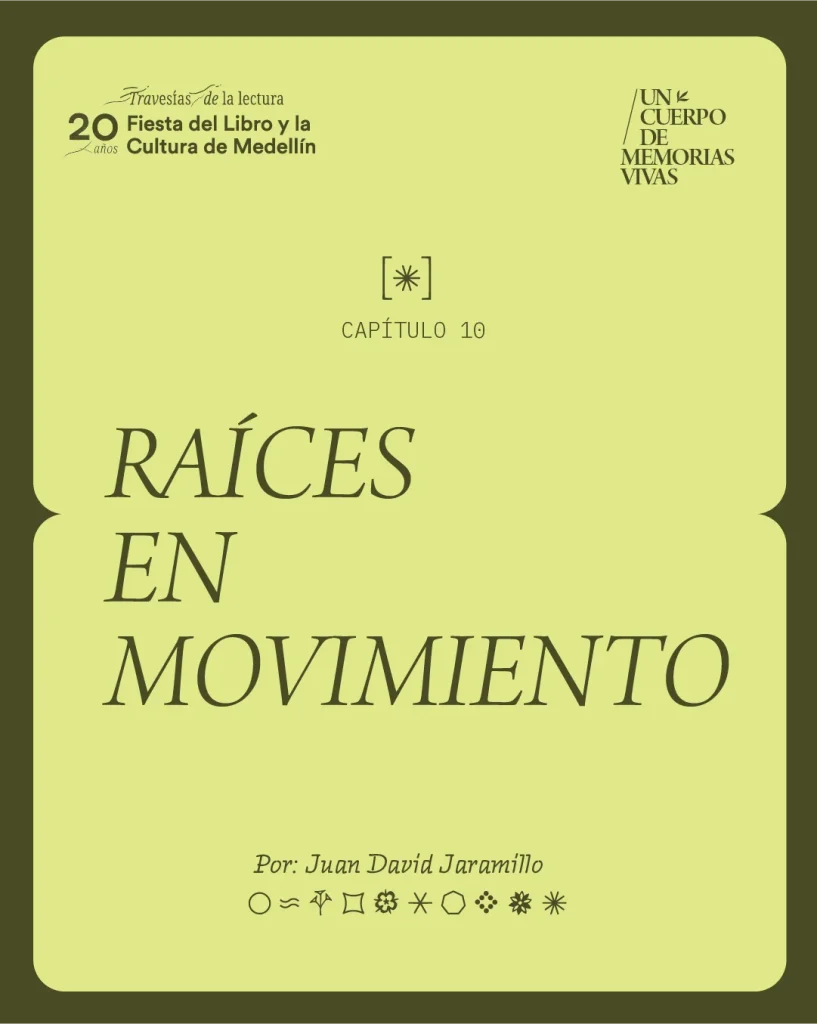 Capítulo 10 Raíces en movimiento